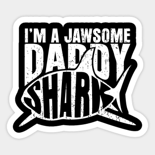 I'm A Jawsome Daddy Shark Sticker